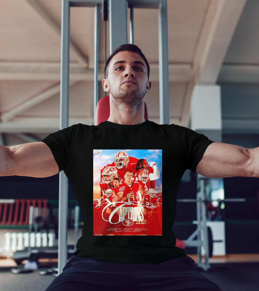 SF 49ers 2026 Captains Williams Warner Kittle Purdy Bosa McCaffrey Juszczyk T-Shirt