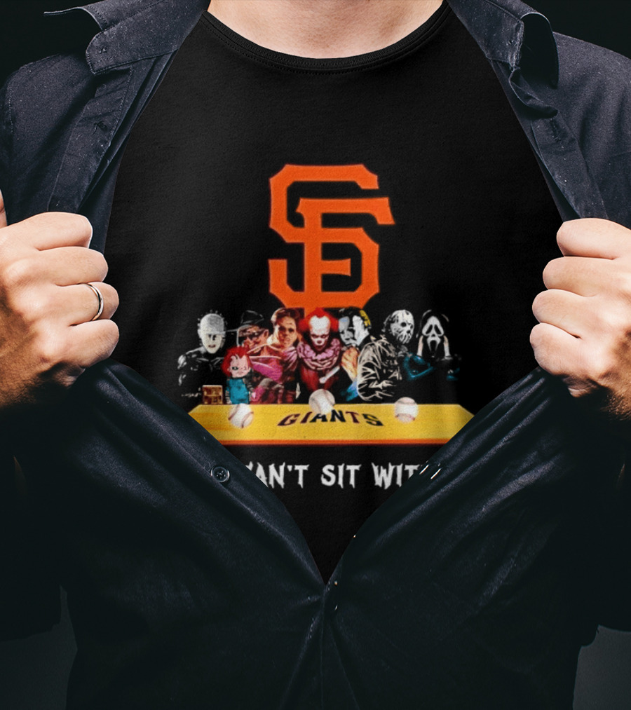 SF Giants Horror Movie Characters You Can't Sit With Us T-Shirt