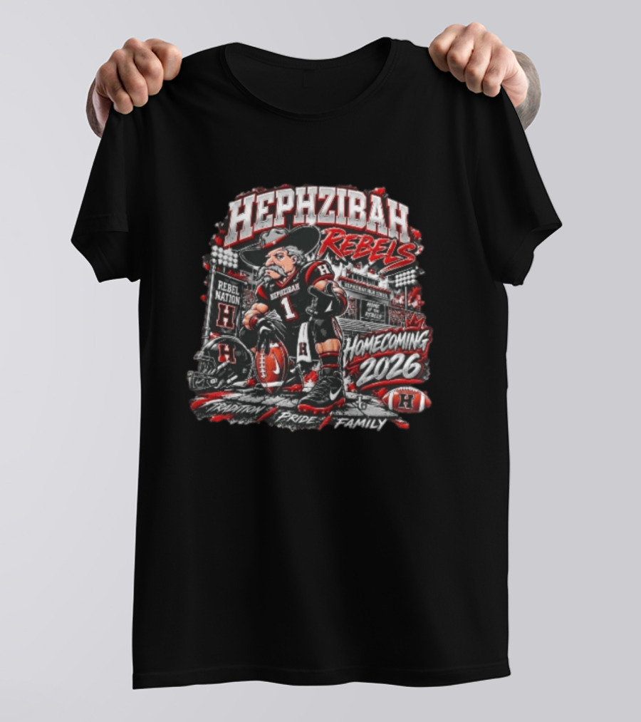 Hephzibah Rebels Rebel Nation Homecoming 2026 Tradition Pride Family Football Stadium T-Shirt