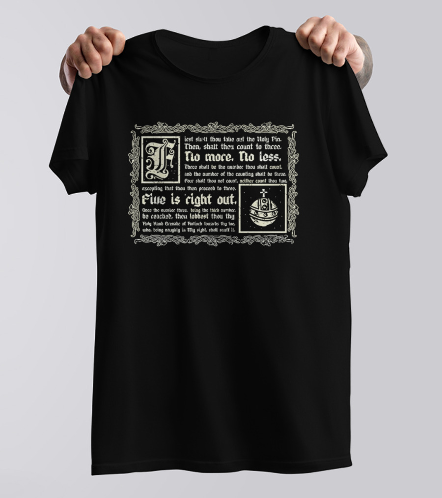 Holy Hand Grenade Of Antioch Monty Python Count To Three No More No Less T-Shirt
