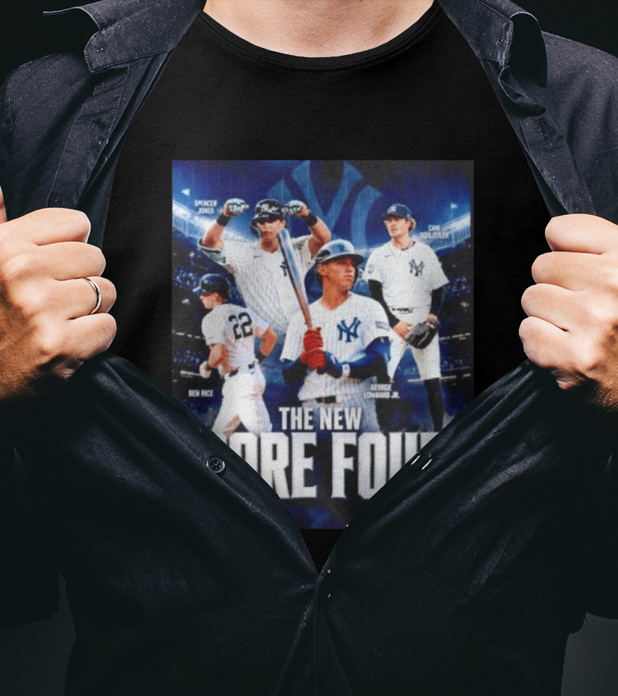 Spencer Jones Ben Rice George Lombard Jr Cam Schlittler The New Core Four NY Yankees T-Shirt