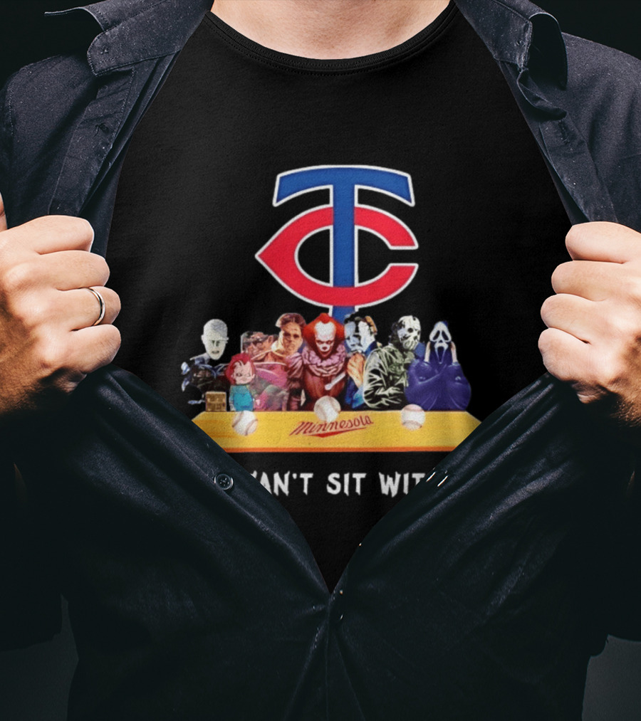 Minnesota Twins Horror Characters You Can't Sit With Us T-Shirt