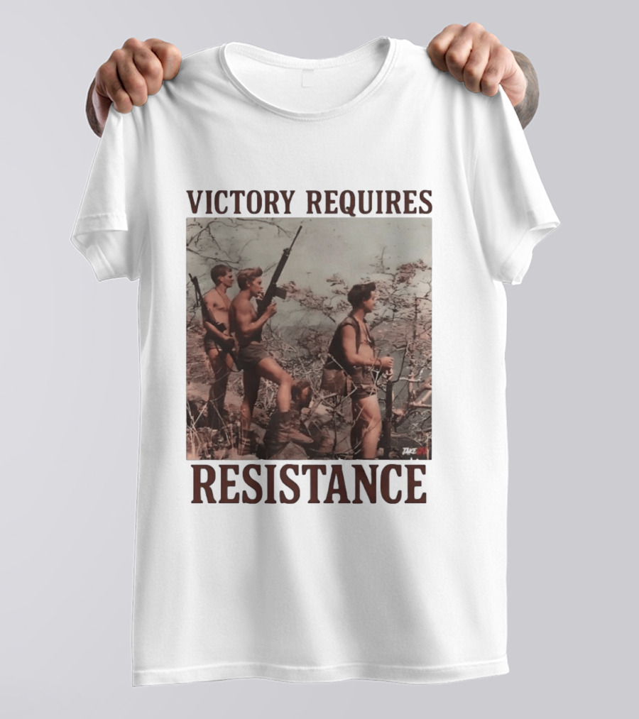 Victory Requires Resistance Military Soldiers Armed Defense T-Shirt
