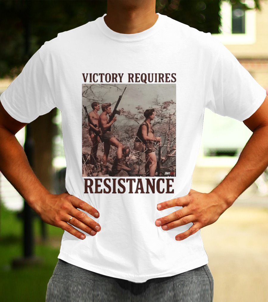 Victory Requires Resistance Military Soldiers Armed Defense T-Shirt