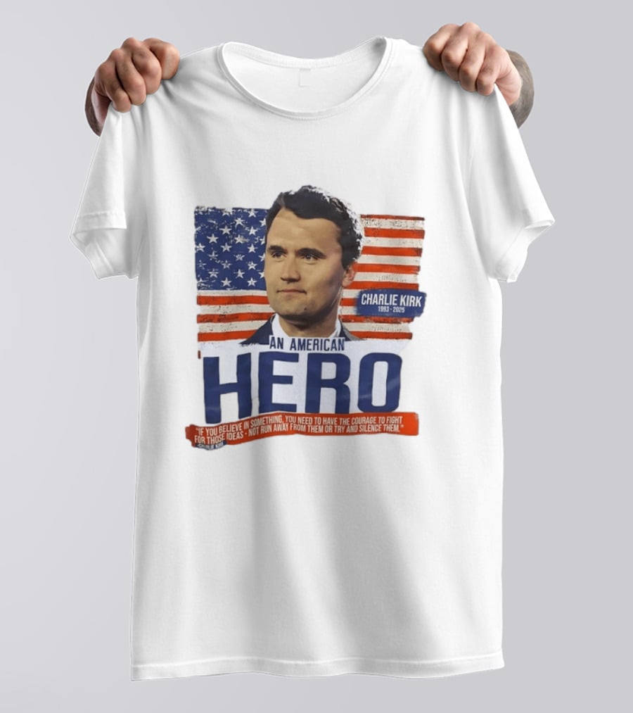 Charlie Kirk An American Hero 1993 2025 USA Flag Courage T-Shirt
