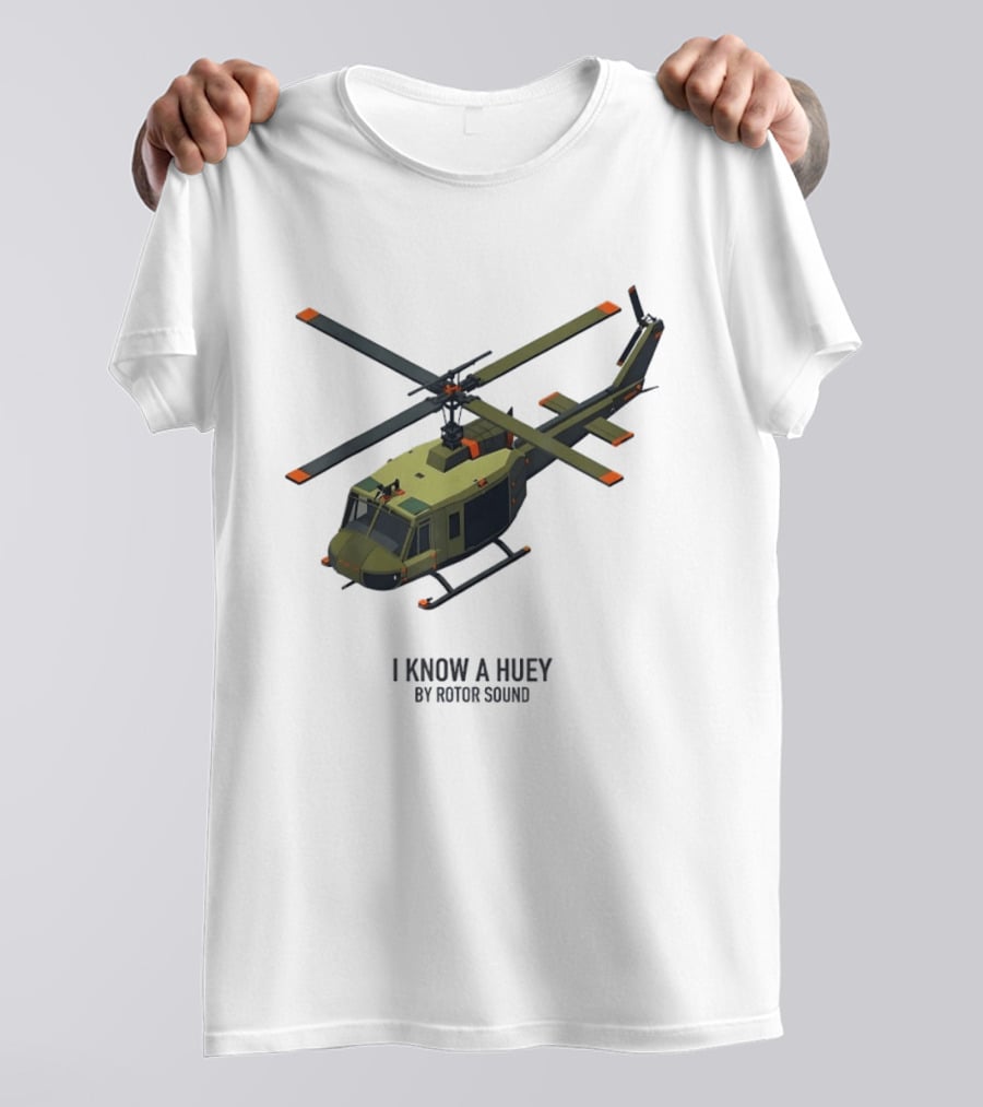 I Know A Huey UH 1 Iroquois By Rotor Sound Helicopter T-Shirt
