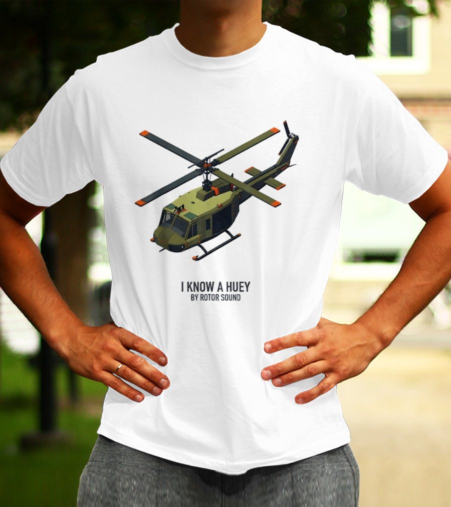 I Know A Huey UH 1 Iroquois By Rotor Sound Helicopter T-Shirt