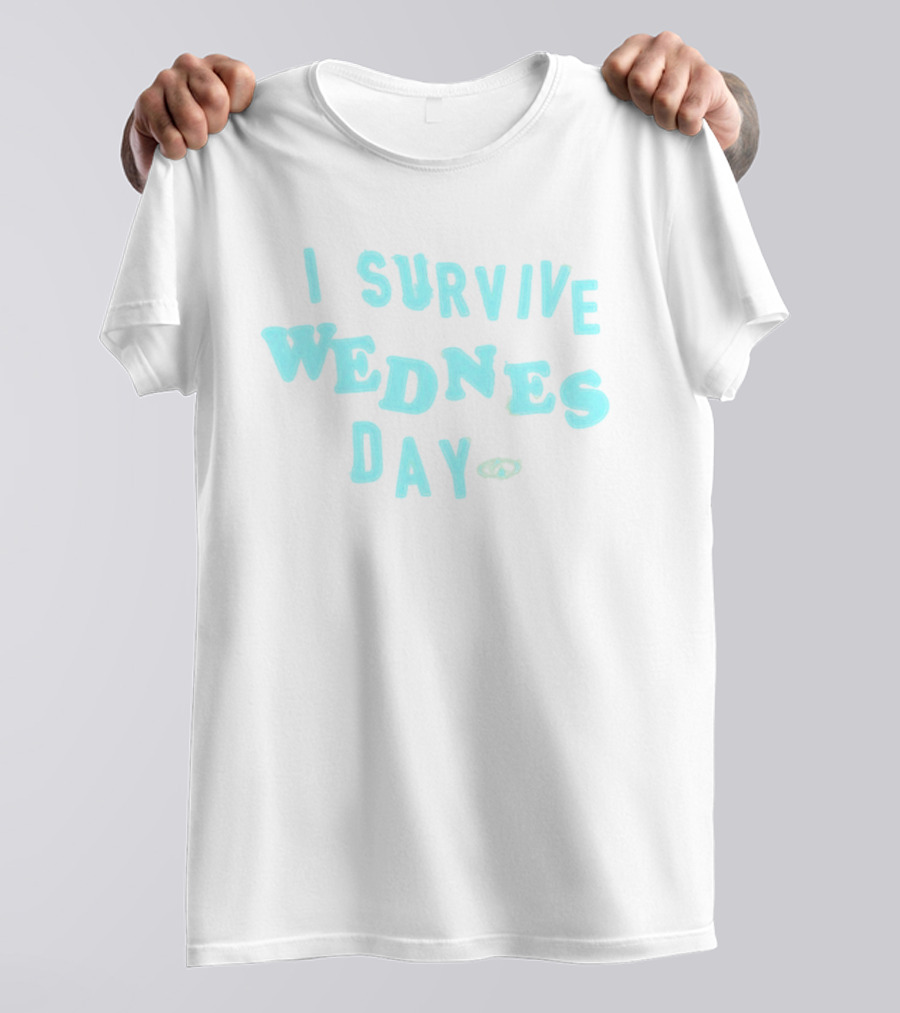 I Survive Wednesday T-Shirt