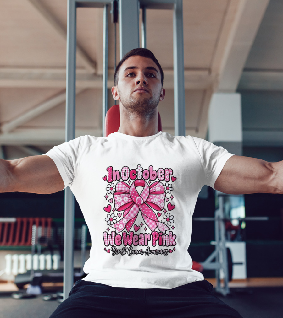 In October We Wear Pink Ribbon Breast Cancer Awareness Flowers Hearts T-Shirt