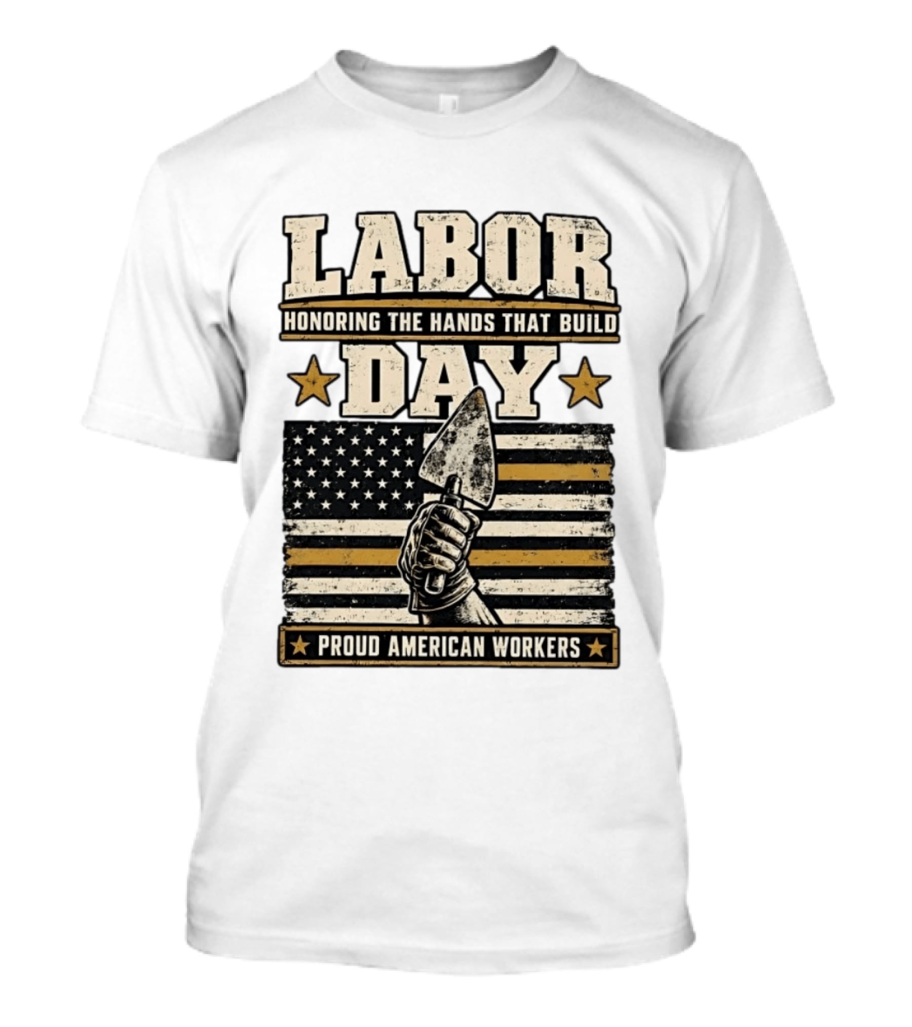 Labor Day Honoring The Hands That Build American Workers Flag And Stars T-Shirt