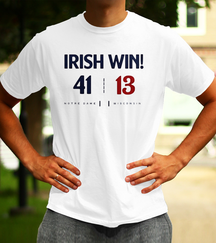 Notre Dame Irish Win 41 13 Over Wisconsin T-Shirt