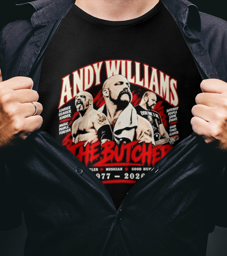 Andy Williams The Butcher Wrestler Musician Good Human 1977 2026 T-Shirt
