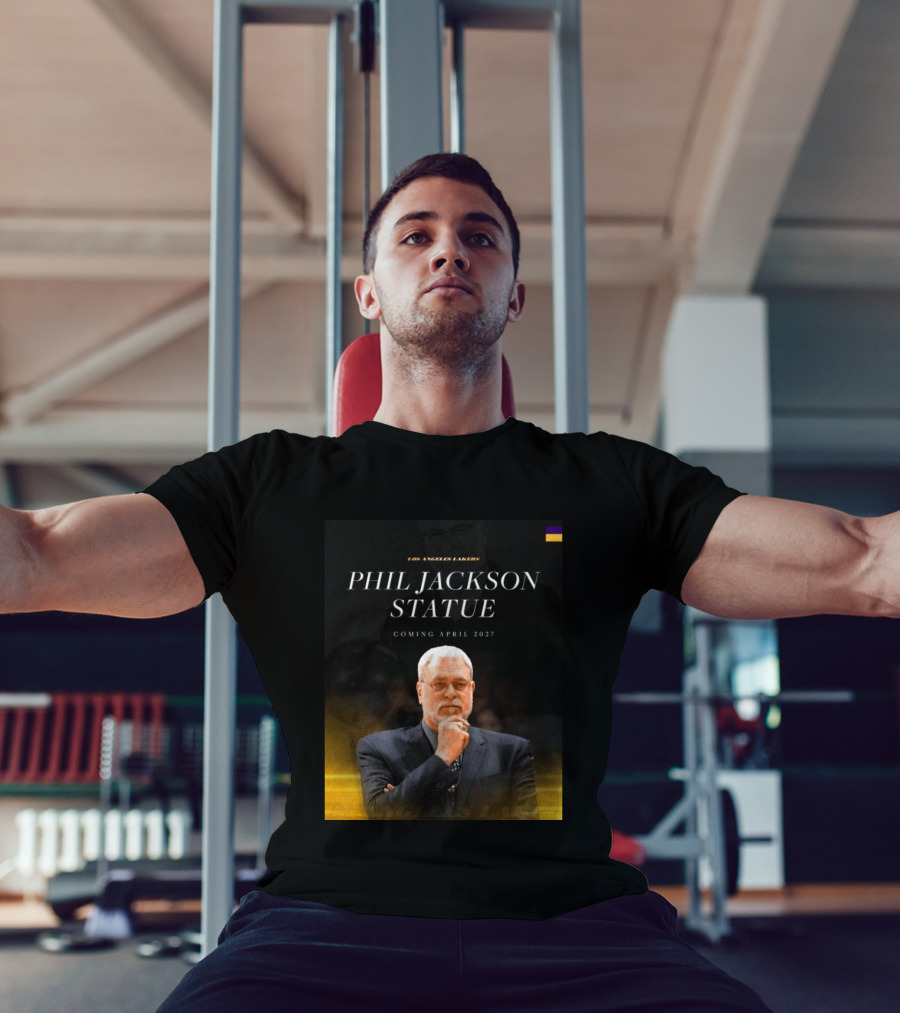 Los Angeles Lakers Phil Jackson Statue Announcement April 2027 T-Shirt