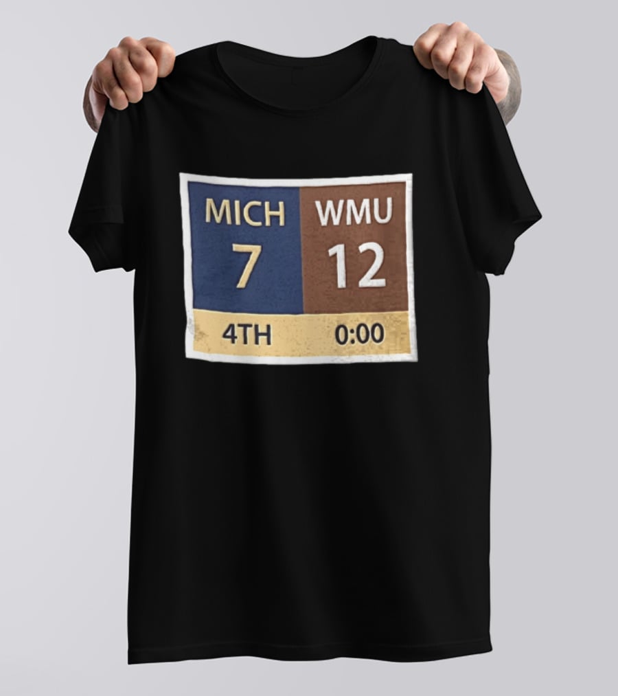 Michigan 7 WMU 12 4th Quarter Scoreboard T-Shirt