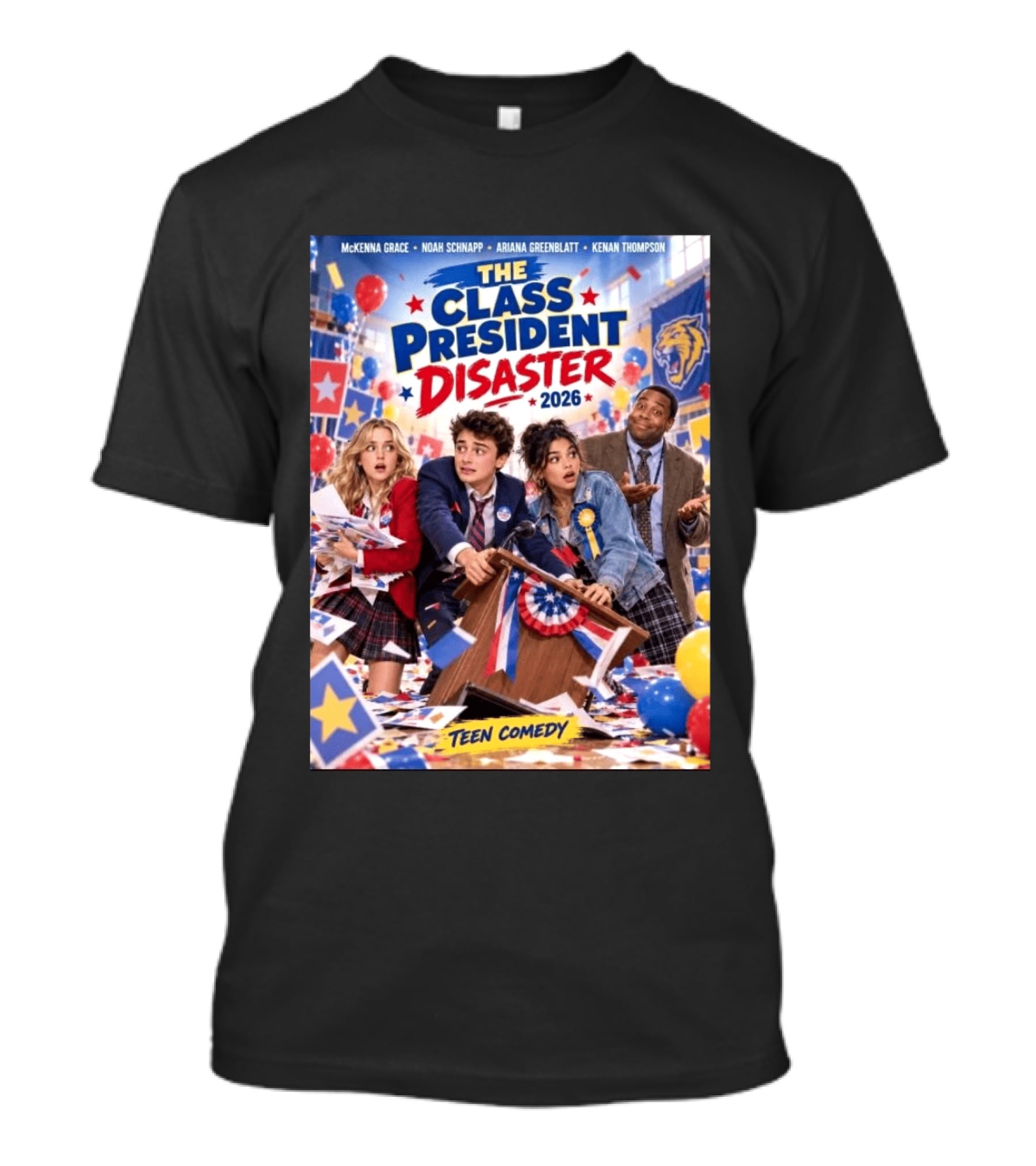 The Class President Disaster 2026 Featuring McKenna Grace Noah Schnapp Ariana Greenblatt Kenan Thompson Teen Comedy T-Shirt