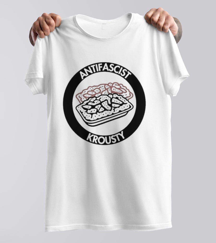 Antifascist Krousty Pizza Antifa Symbol Bold Political Message T-Shirt