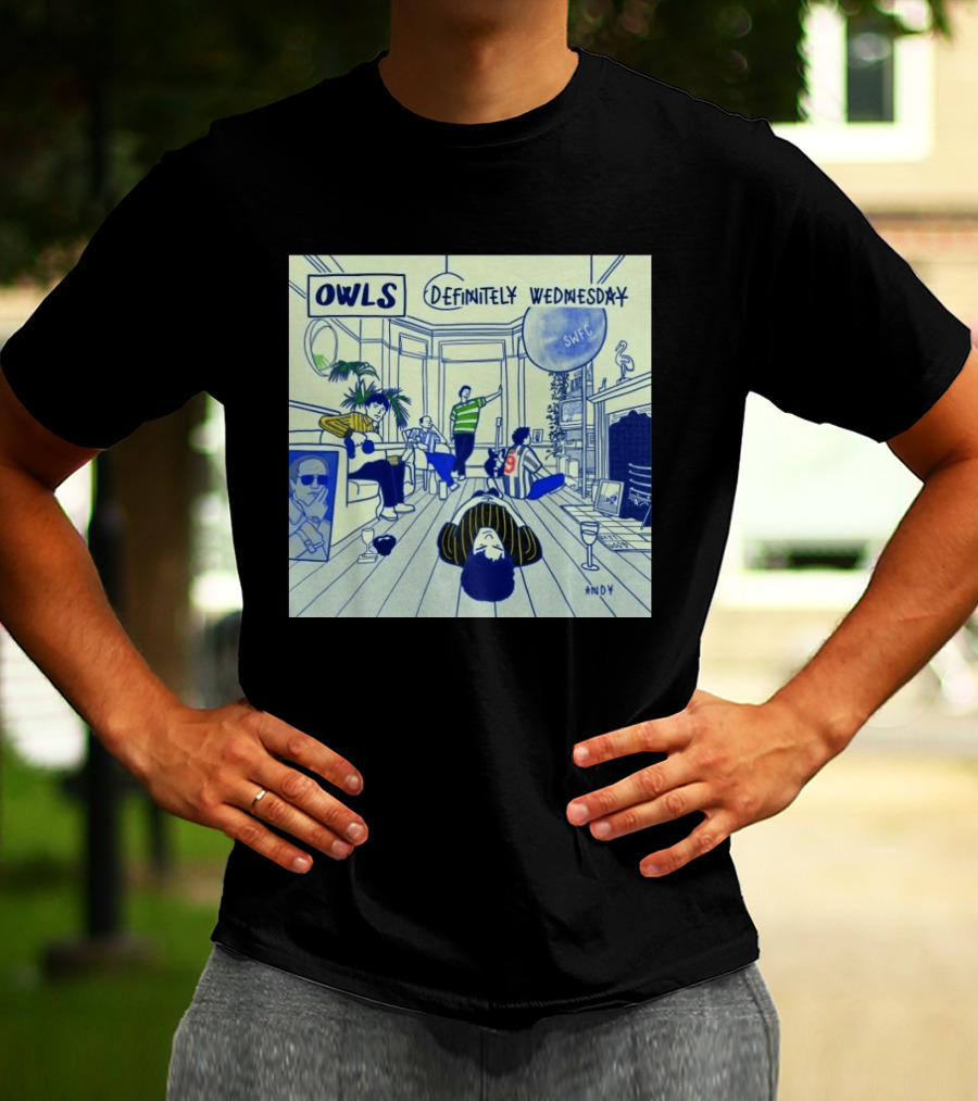 OWLS Definitely Wednesday SWFC Andy Reyt Good T-Shirt