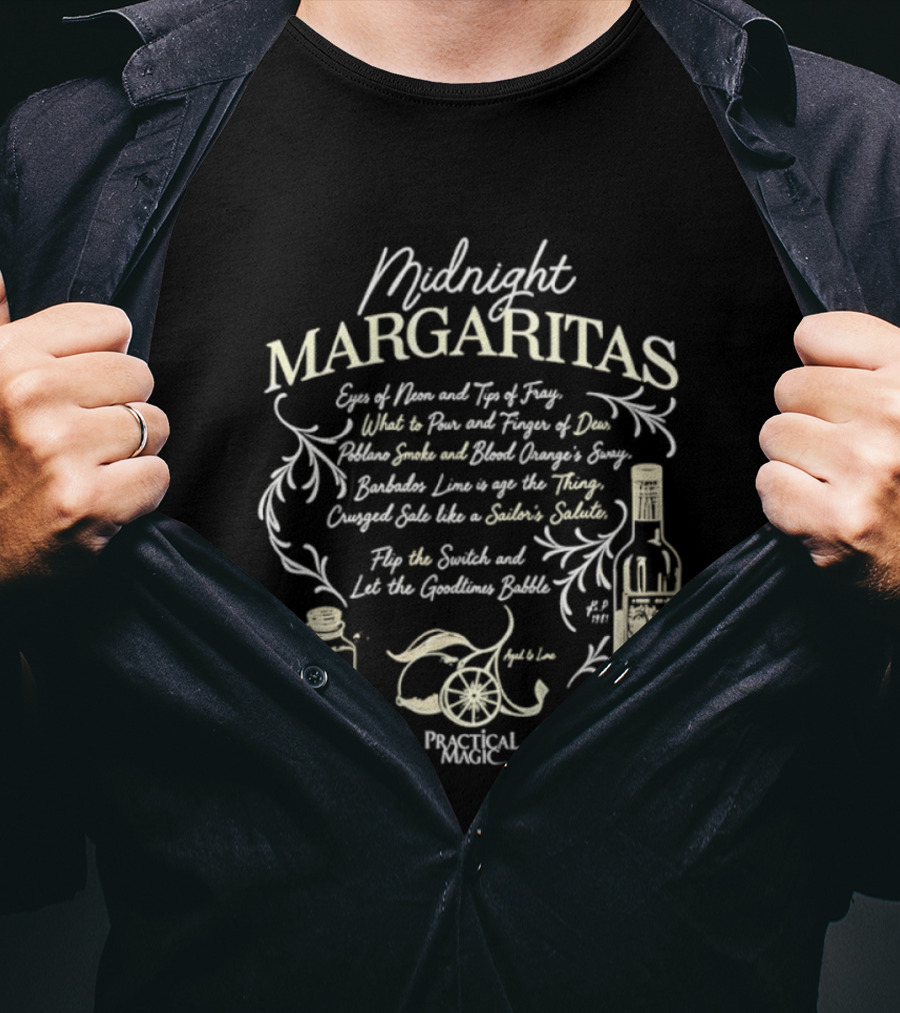 Midnight Margaritas Practical Magic Recipe Lime Tequila Dance Spirits T-Shirt