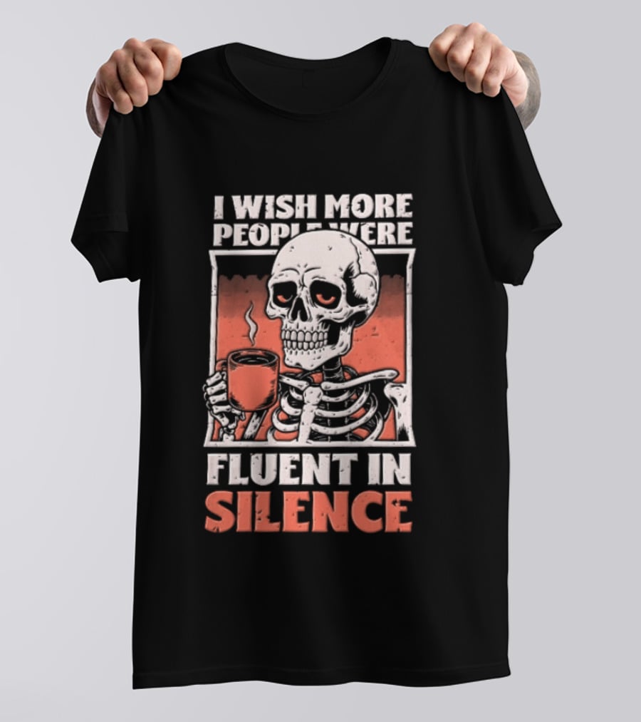Fluent In Silence Skeleton Holding Coffee Distressed T-Shirt