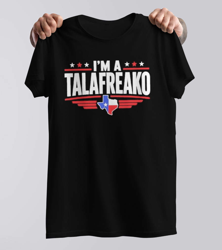 I'm A Talafreako Texas Map Stars Red White Blue T-Shirt
