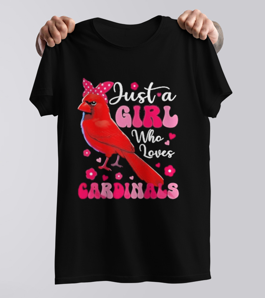 Just A Girl Who Loves Cardinals Cardinal Bird Cute Bow Pink Flowers Hearts T-Shirt