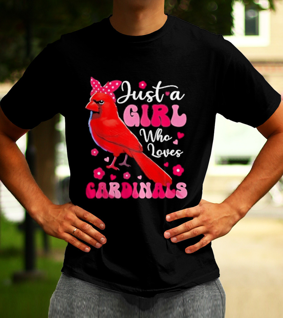 Just A Girl Who Loves Cardinals Cardinal Bird Cute Bow Pink Flowers Hearts T-Shirt