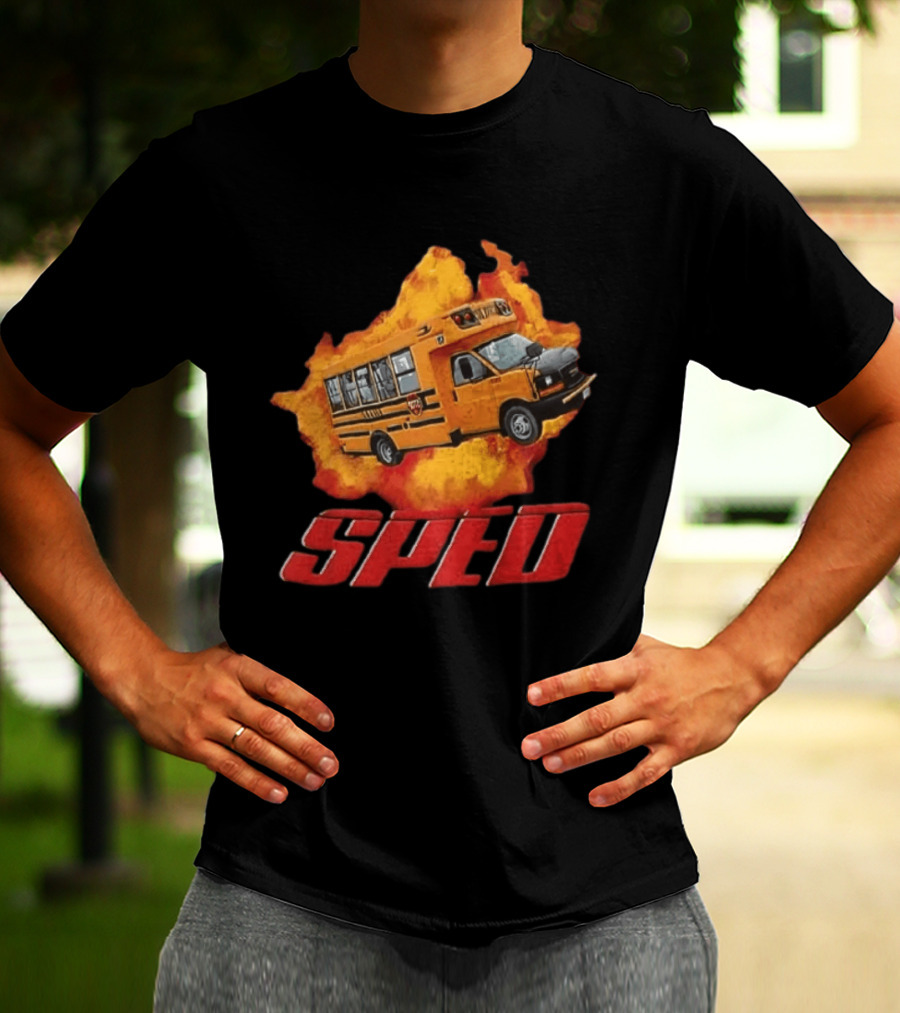 School Bus Flame SPED On Fire Burst T-Shirt