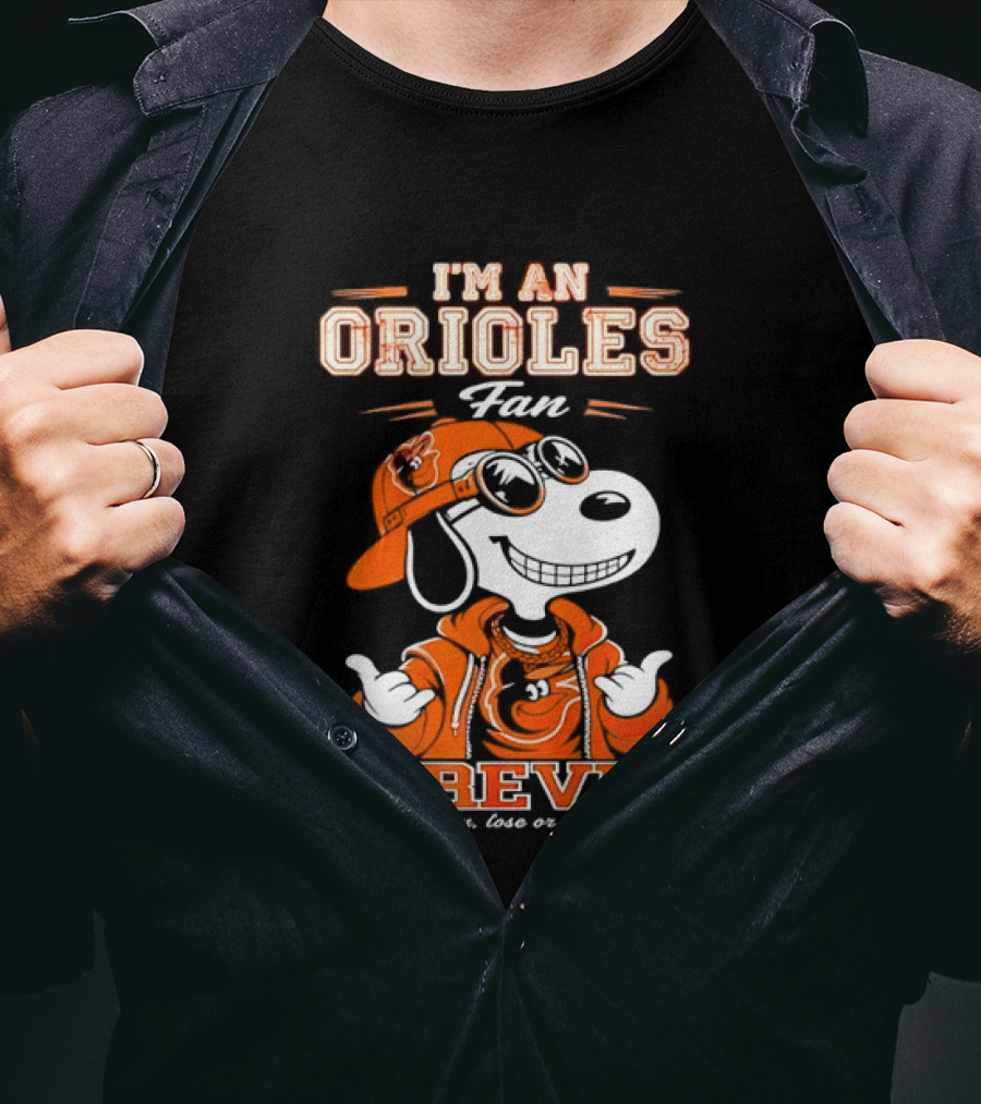 Snoopy I'm An Orioles Fan Forever Win Lose Or Tie T-Shirt