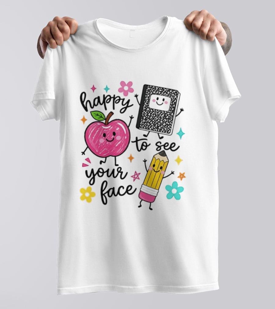 Happy To See Your Face Apple Pencil Notebook School Supplies Teacher T-Shirt
