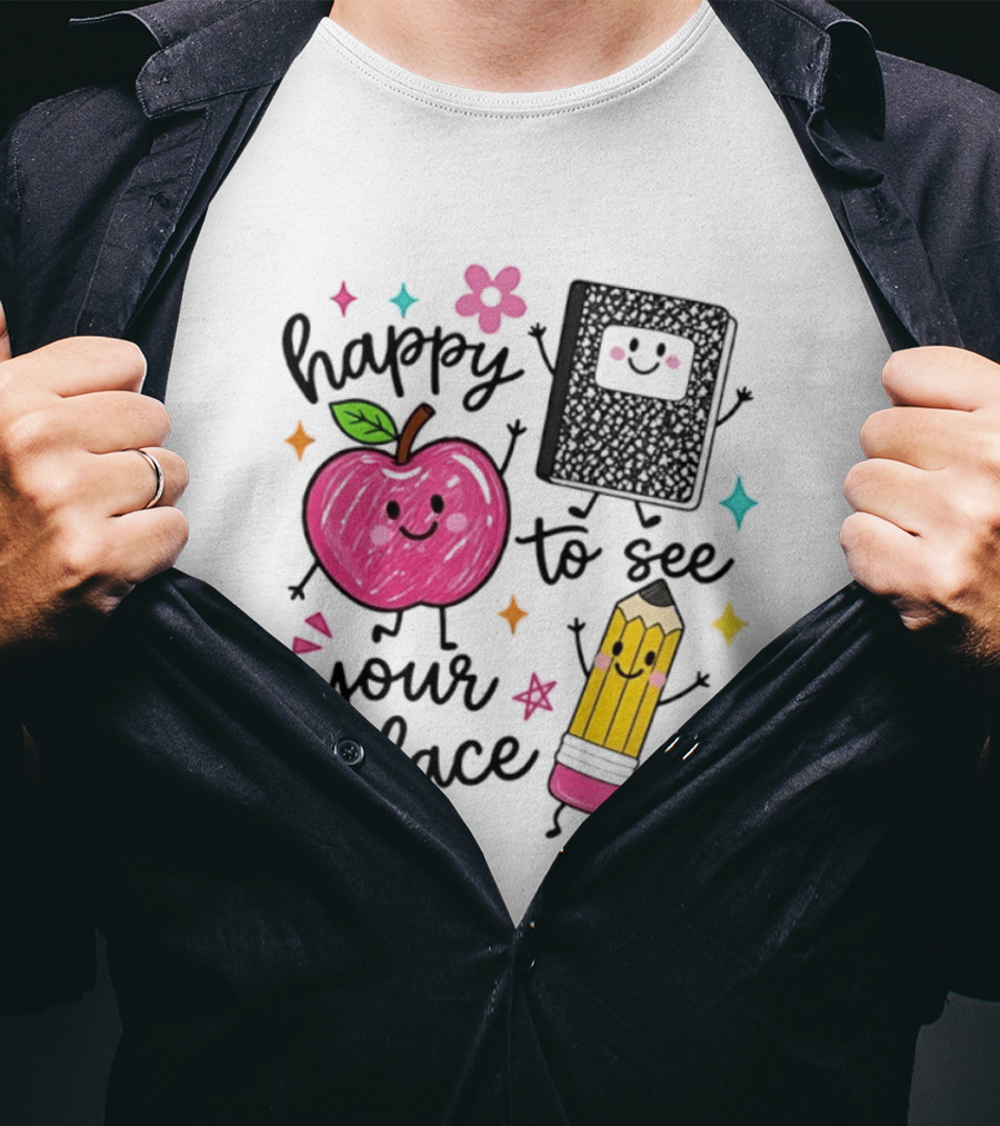 Happy To See Your Face Apple Pencil Notebook School Supplies Teacher T-Shirt