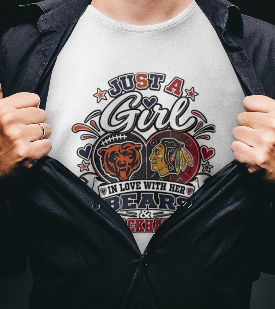 Just A Girl In Love With Her Bears And Blackhawks T-Shirt