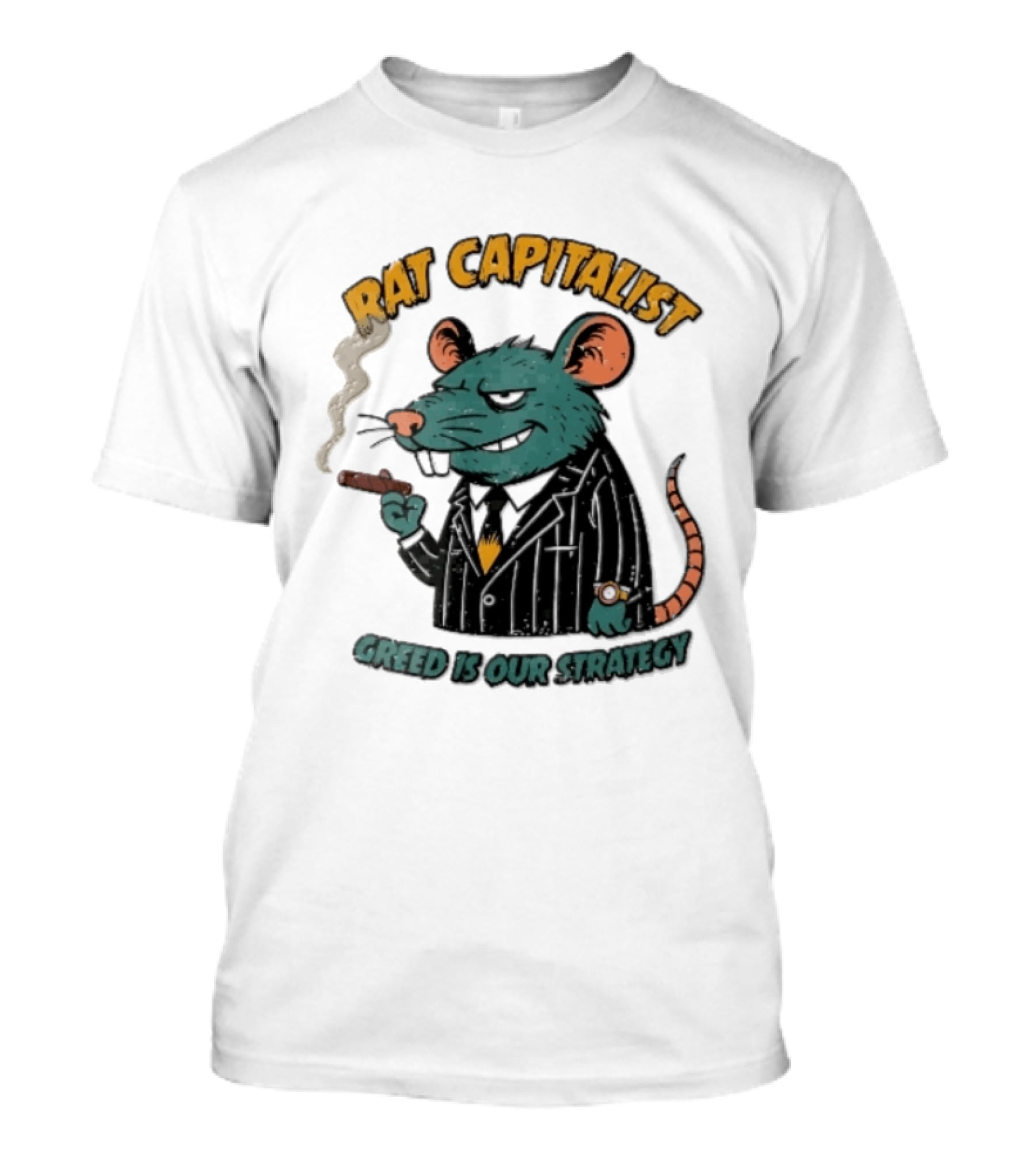 Rat Capitalist Greed Is Our Strategy Cartoon Smoking Cigar Rodent Pinstripe Suit T-Shirt