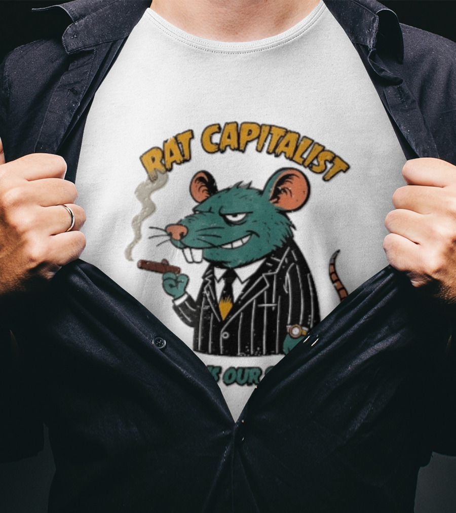 Rat Capitalist Greed Is Our Strategy Cartoon Smoking Cigar Rodent Pinstripe Suit T-Shirt