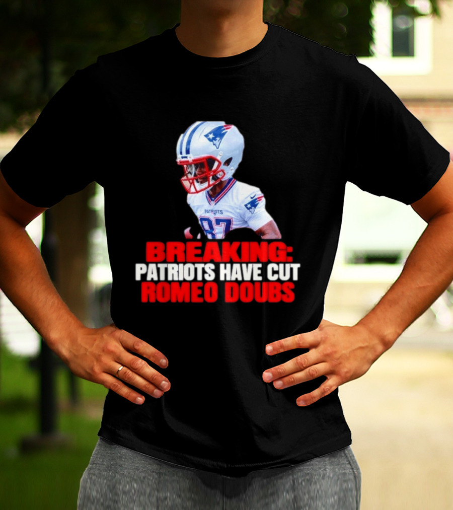 Breaking Patriots Have Cut Romeo Doubs 87 Football News T-Shirt
