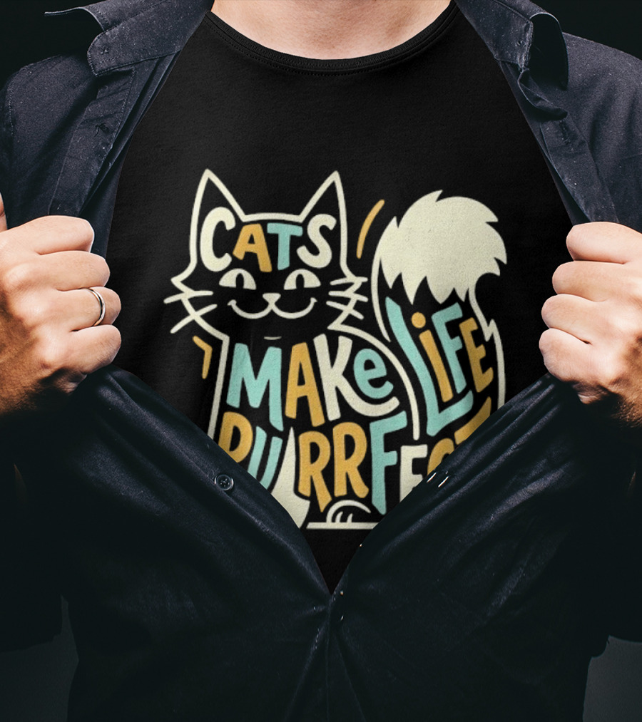 Cats Make Life Purrfect Feline Lover T-Shirt