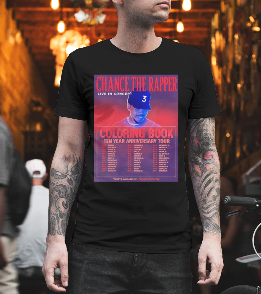 Chance The Rapper Live In Concert Coloring Book Ten Year Anniversary Tour Dates And Tickets T-Shirt