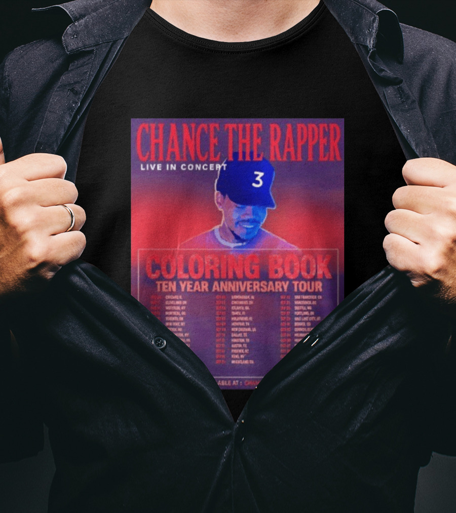 Chance The Rapper Live In Concert Coloring Book Ten Year Anniversary Tour Dates And Tickets T-Shirt