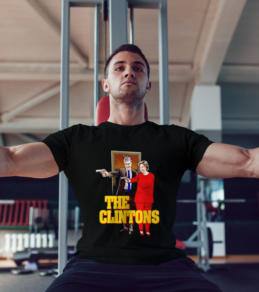 The Clintons Bill And Hillary With Guns T-Shirt