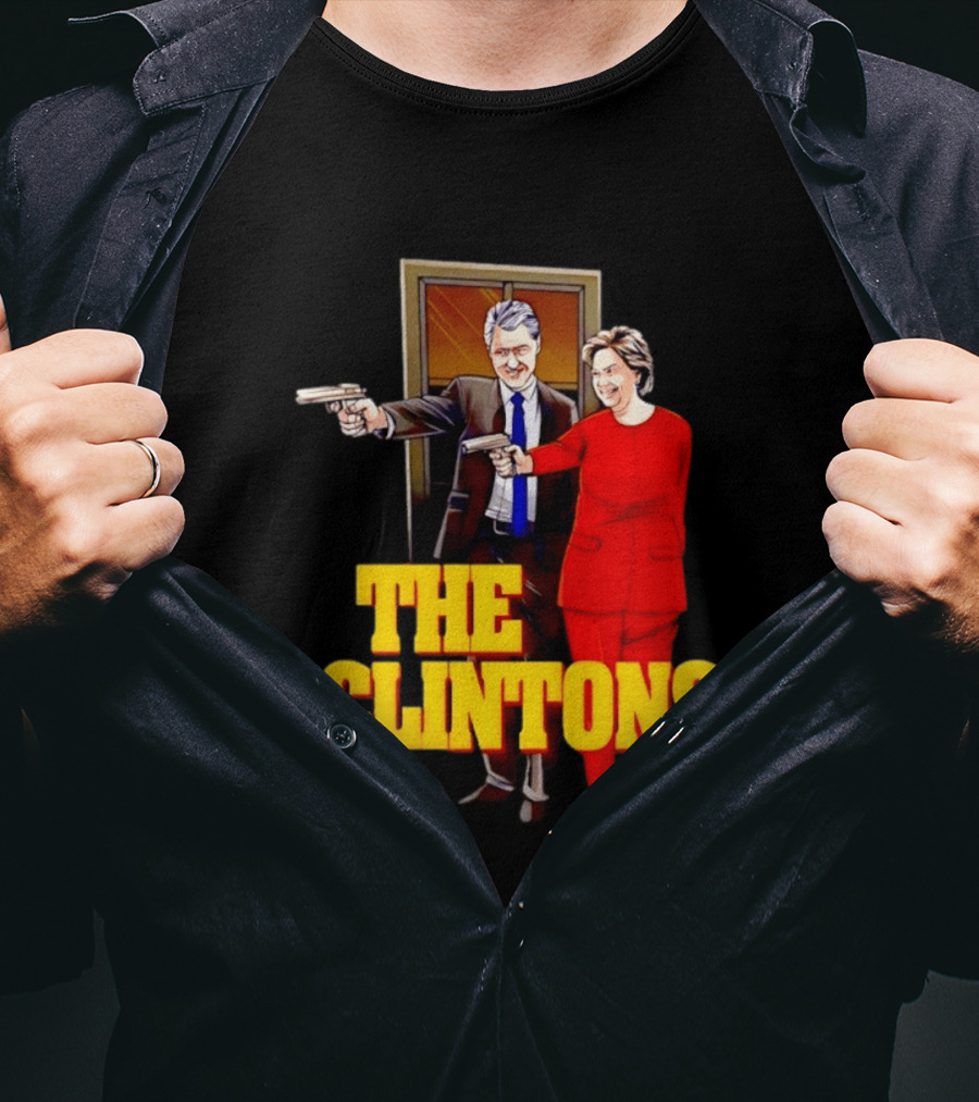 The Clintons Bill And Hillary With Guns T-Shirt