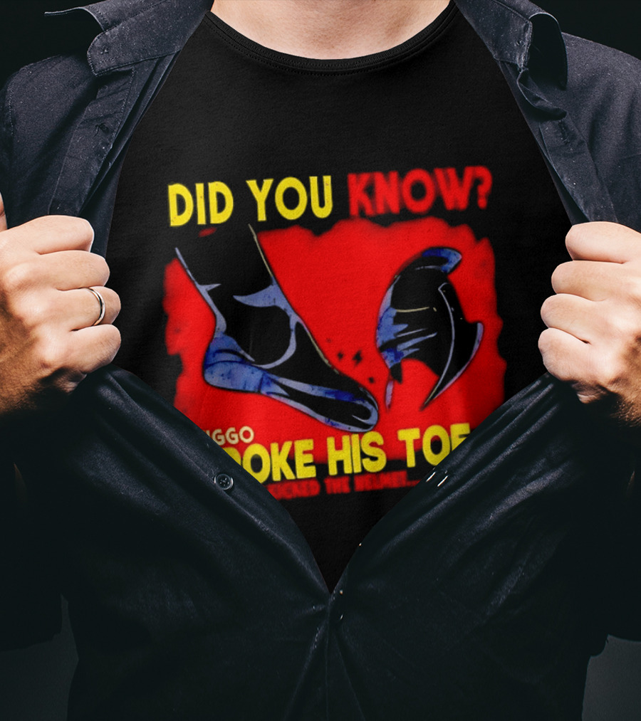 Did You Know Viggo Broke His Toe When He Kicked The Helmet T-Shirt