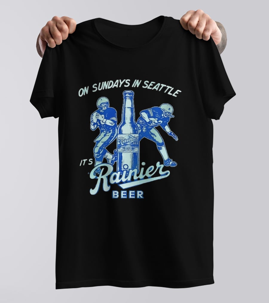 On Sundays In Seattle It's Rainier Beer Football Players And Bottle T-Shirt
