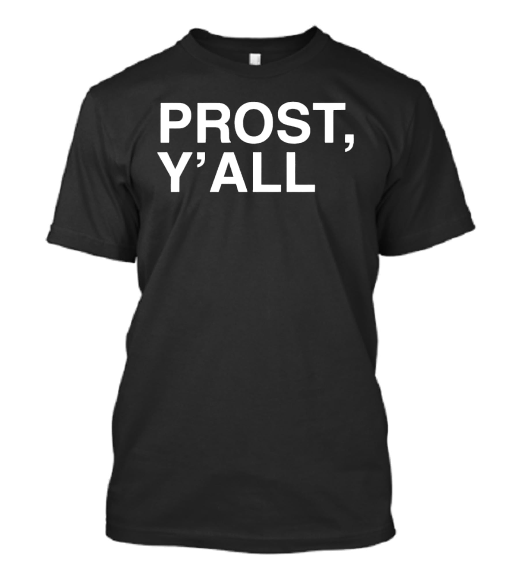 Prost Y'all Oktoberfest German Southern Celebration T-Shirt