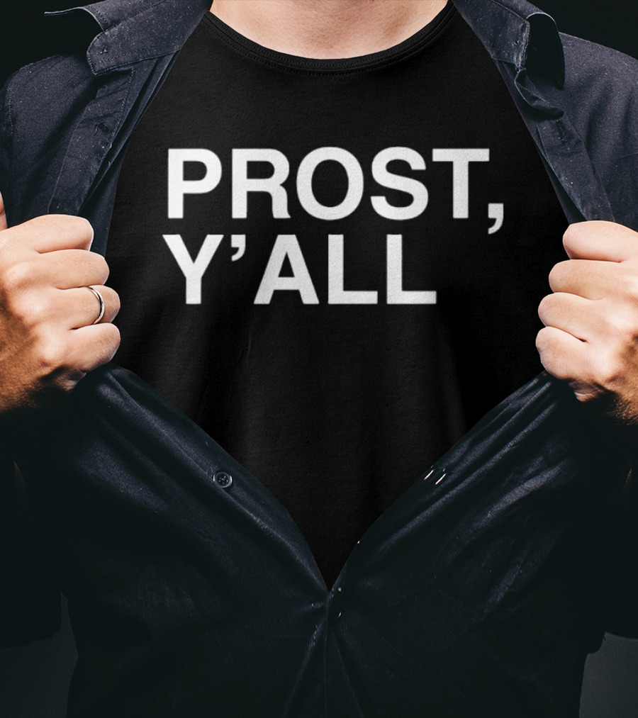 Prost Y'all Oktoberfest German Southern Celebration T-Shirt