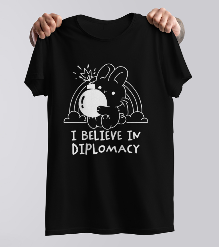 I Believe In Diplomacy Bunny Holding Bomb With Rainbow T-Shirt
