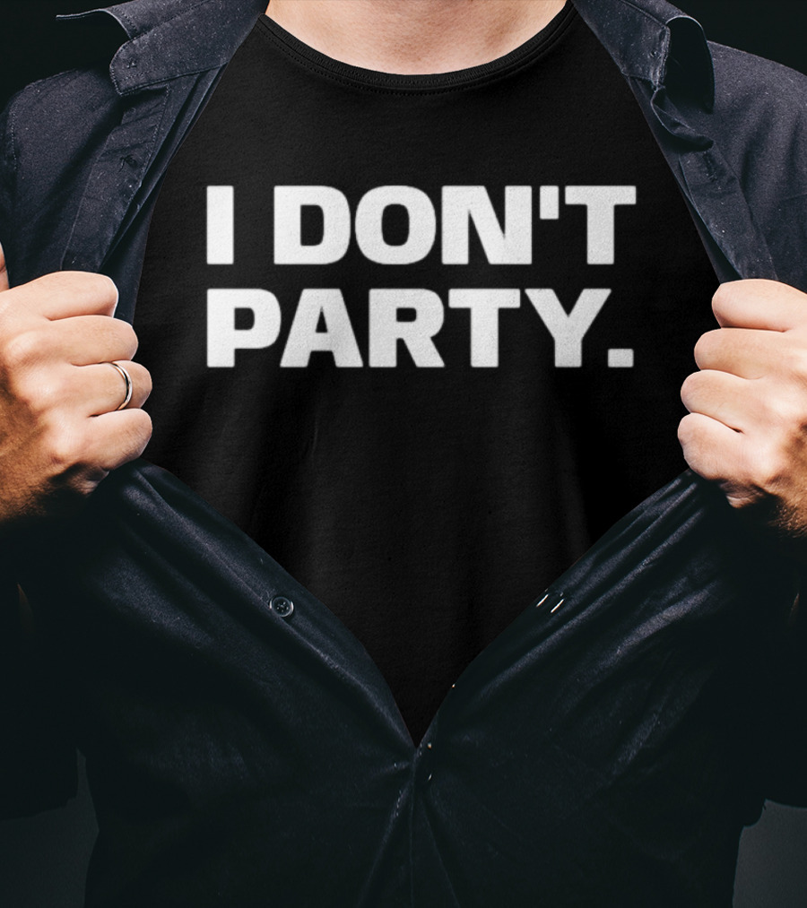 I Don't Party Introvert Social Anxiety T-Shirt