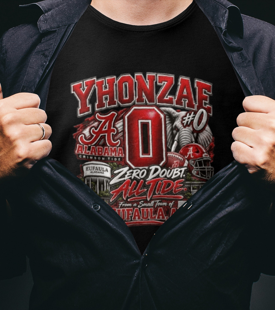 Yhonzae Alabama Crimson Tide Zero Doubt All Tide Eufaula AL T-Shirt