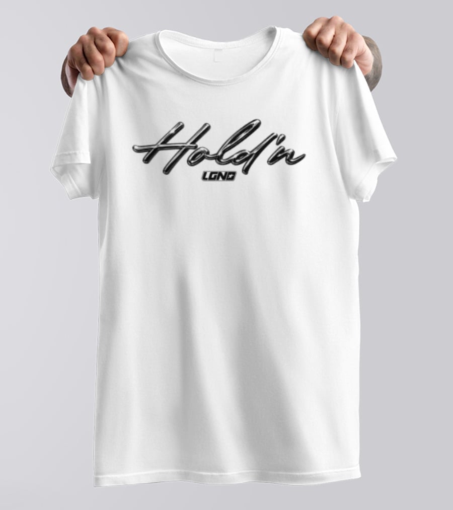 Donke713 Store Hold'n Legend T-Shirt