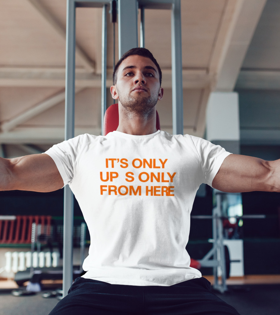 Texas Longhorns It's Only Horns Up From Here T-Shirt