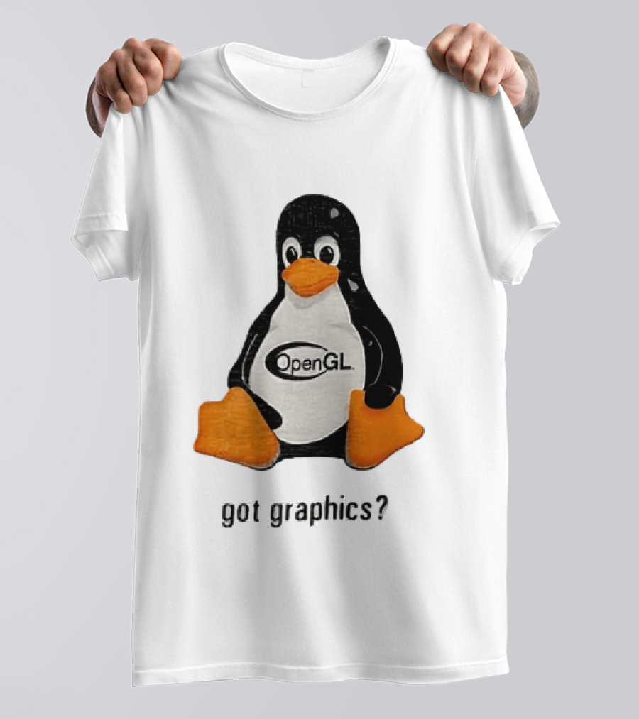 Tux Linux Penguin OpenGL Got Graphics? T-Shirt