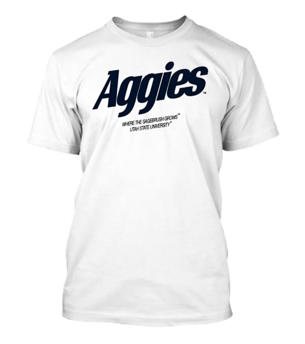 Aggies Where The Sagebrush Grows Utah State University T-Shirt